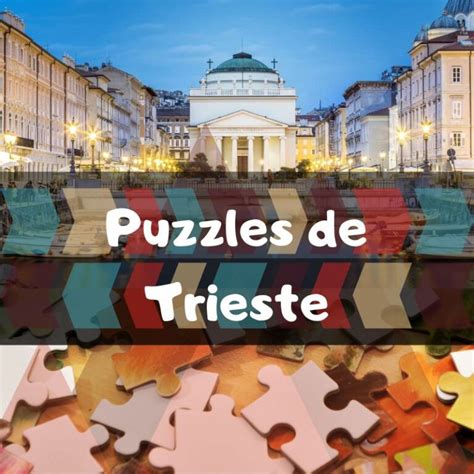 Los Mejores Puzzles De Trieste