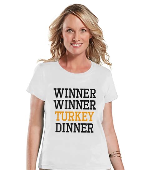 Winner Winner Turkey Dinner Shirt Funny Food Tshirt Funny Women S Thanksgiving Dinner Shirt