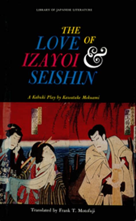 The Love Of Izayoi Seishin Ebook By Kawatake Mokuami Epub Book
