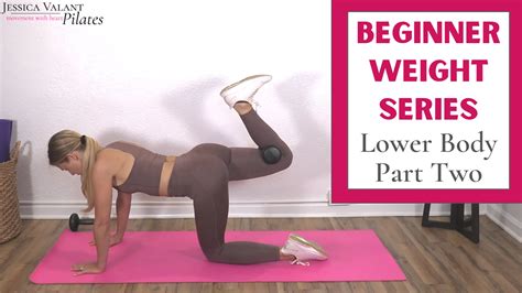 Beginner Weight Series Lower Body Part Two Jessica Valant Pilates