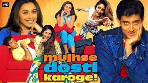 Mujhse Dosti Karoge Full Movie Hrithik Roshan Kareena K Rani Mukherjee Movie Facts