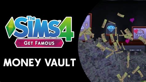 The Sims 4 Get Famous Money Pile Woohoo Money Vault Youtube