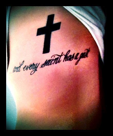 No one is so good or bad as he imagines. "Every sinner has a future an every saint has a past." | Tattoo quotes, Sinner, Tattoos