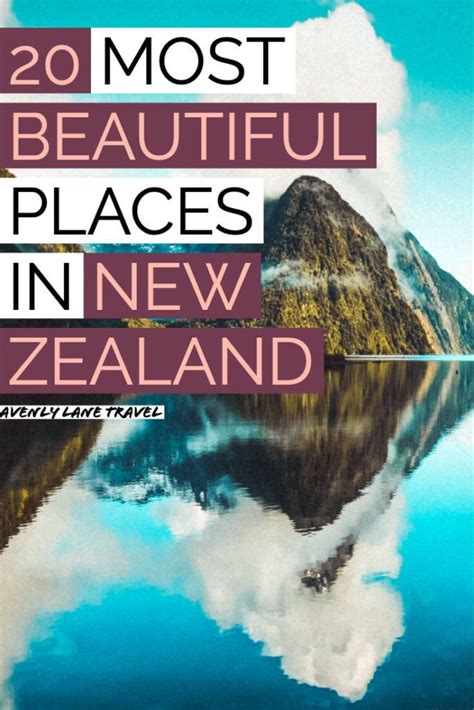 The 20 Best Places To Visit In New Zealand New Zealand Travel Cool