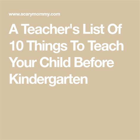 A Teachers List Of 10 Things To Teach Your Child Before Kindergarten