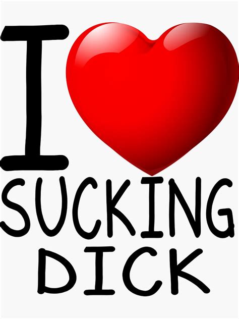 I Love Sucking Dick Sticker For Sale By Jeuliet Br Redbubble