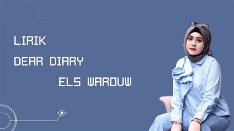 dear diary ~ els warouw lirik lagu youtube