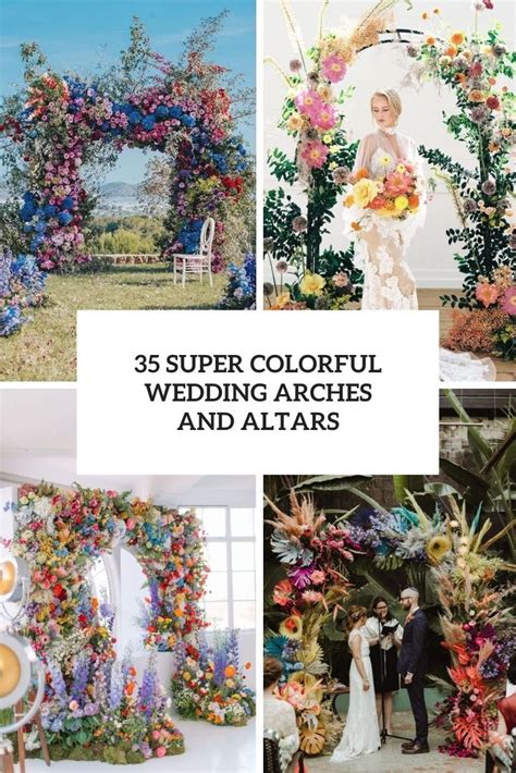 35 Super Colorful Wedding Arches And Altars Weddingomania