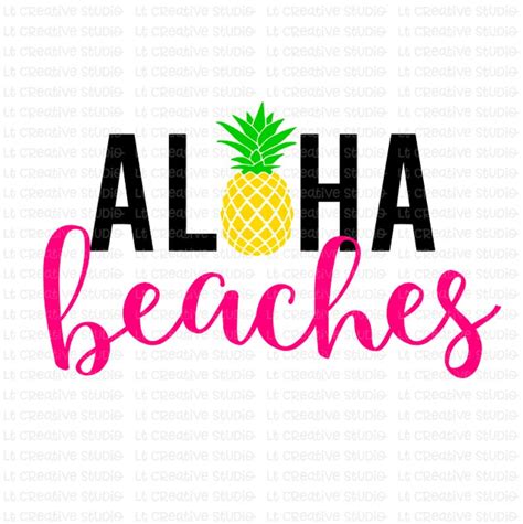 Aloha Beaches SVG Aloha Summer Summer SVG Beach Svg Etsy