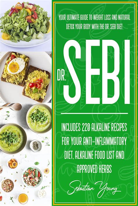 Dr Sebi Your Ultimate Guide To Weight Loss And Natural Detox Your Body With The Dr Sebi Diet