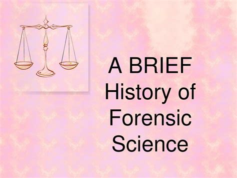 Ppt A Brief History Of Forensic Science Powerpoint Presentation Free