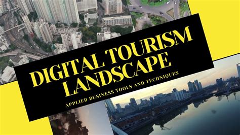 The Digital Tourism Landscape Digital Tourism Ecosystem Part 1