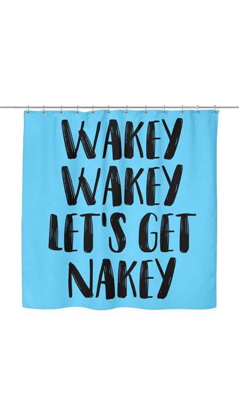 Wakey Wakey Lets Get Nakey Funny Shower Curtain T Sarcastic Me