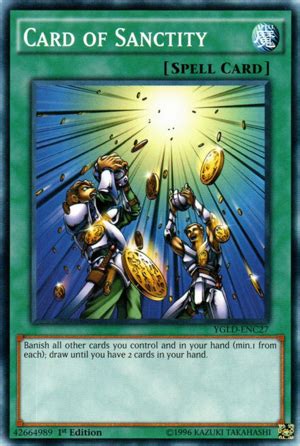 Maybe you would like to learn more about one of these? Card of Sanctity - Yugipedia - Yu-Gi-Oh! wiki