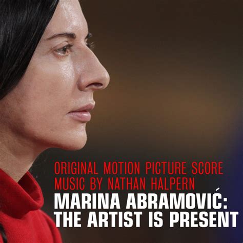 ‘marina Abramovic The Artist Is Present Soundtrack Released Film