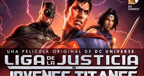 Peliculas De Super Heroes Liga De La Justicia Y Jóvenes Titanes Unión