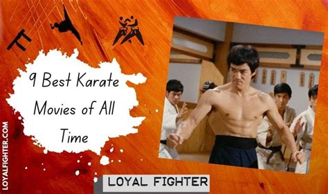 9 Best Karate Movies Of All Time Loyal Fighter