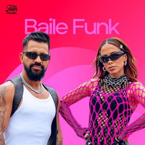 Playlist Baile Funk Top Funk 2024 À écouter Sur Deezer