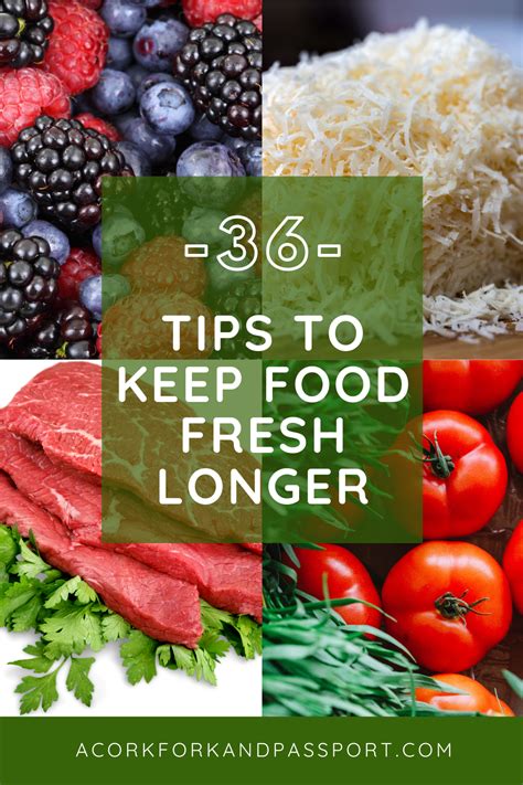 36 Genius Tips To Keep Food Fresh Longer A Cork Fork And Passport ® Food Wine Travel Life