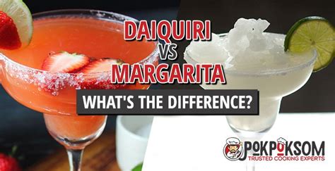 Daiquiri Vs Margarita Whats The Difference