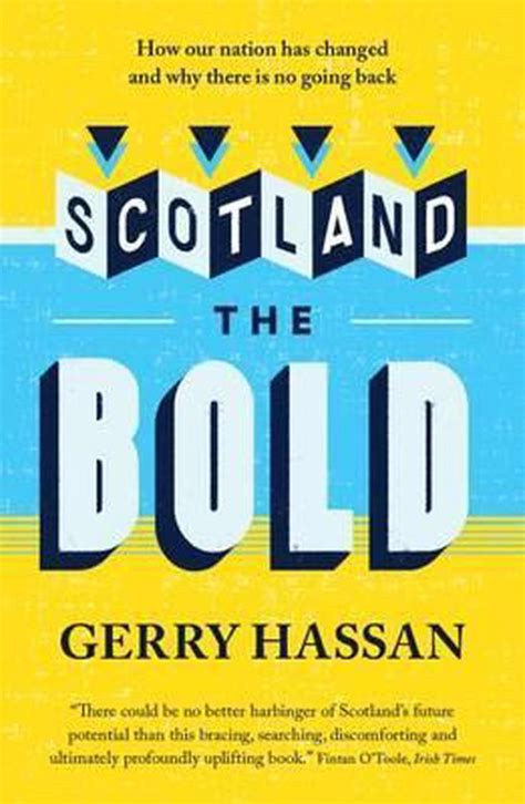 Scotland The Bold Gerry Hassan 9781911332046 Boeken