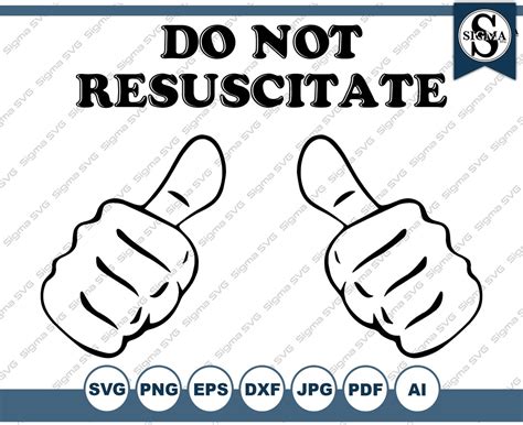 Do Not Resuscitate Svg This Guy SVG Thumbs Up SVG Health Clipart SVG