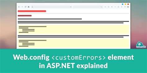 Web Config CustomErrors Element With ASP NET Explained Elmah Io