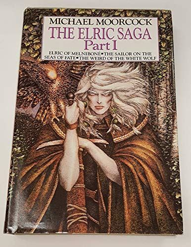 Elric Saga Part I Moorcock Michael Books