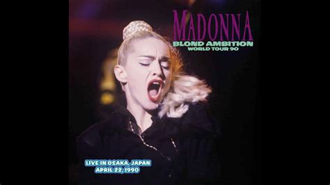 Madonna Blond Ambition Tour Osaka Japan April 22 1990 Audience Audio Recording Youtube