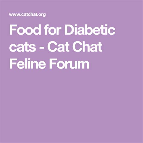 Food For Diabetic Cats Cat Chat Feline Forum Diabetes Cats Food