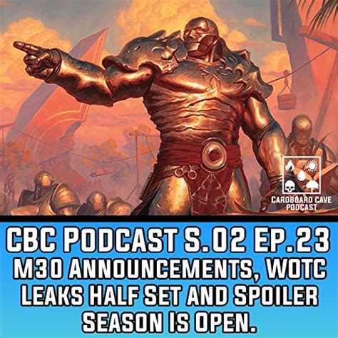 M30 Announcements Wotc Leaks Half Set And Spoiler Season Is Open I