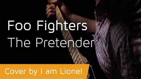 What if i say i'm not just another one of your plays? Foo Fighters | The Pretender, Cover - YouTube