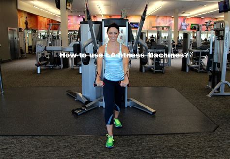 How To Use La Fitness Machines Health Supplements