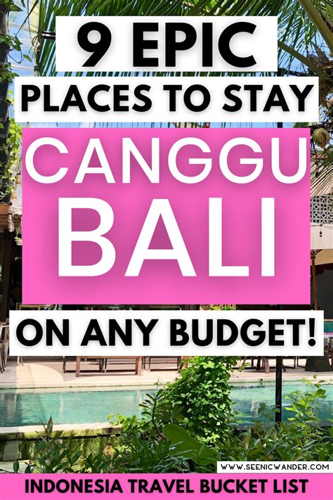 Explore 9 Epic Places To Stay In Canggu Bali Indonesia On Any Budget This Guide To Where To