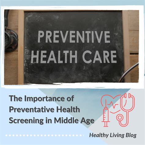 Healthy Living Blog The Importance Of Preventive Health Screenings In
