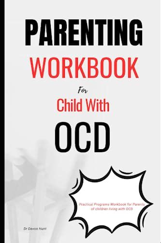 Parenting Workbook For Child With Ocd Practical Programs Workbook For