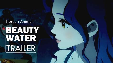 beauty water 2020 ㅣkorean anime trailer youtube