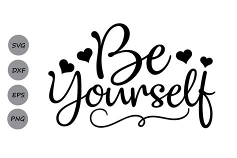 Be Yourself Svg Inspirational Quote Svg Svg Sayings 125734 Svgs