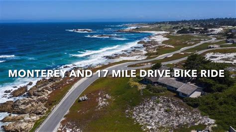 Biking Monterey California And 17 Mile Drive Youtube