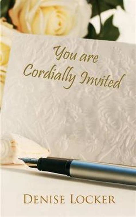you are cordially invited by denise locker english paperback book free shippin 9781475155549