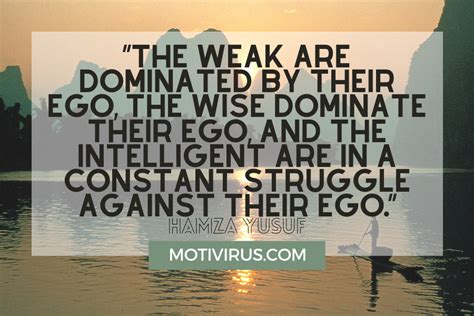 70 Best Motivational Quotes On Overcoming Ego Seeking Truth