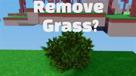How To Remove Grass Roblox Bedwars Youtube