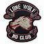 Lone Wolf Motorcycle Patch Biker No Club MC Free Rider Back 