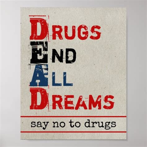 Drugs End All Dreams Distressed Say No To Drugs Poster