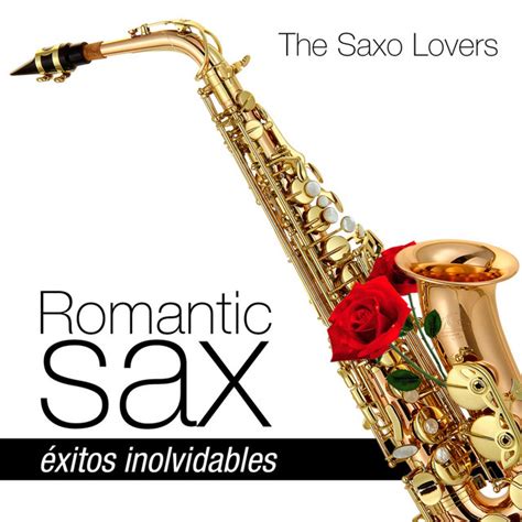 romantic sax album by the saxo lovers spotify
