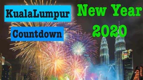 We have already checked if the download link is safe, however for. New year 2020 Celebration klcc,Kualalumpur,Malaysia - YouTube
