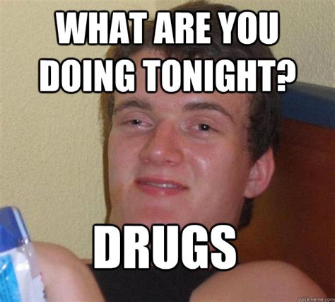 40 Very Funny Drugs Meme Pictures And Images Of All The Time