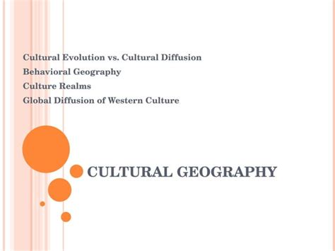 Cultural Geography Regions And Diffusion Processes Ppt