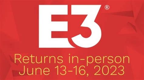 La Feria De Videojuegos E3 Anuncia Su Regreso Presencial En Junio De