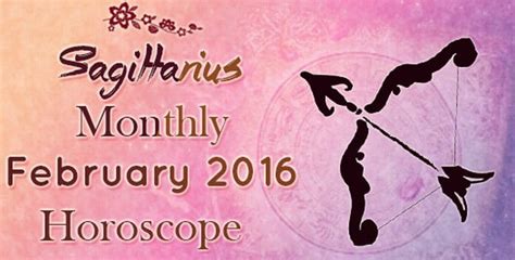 Sagittarius Monthly February 2016 Horoscope Ask My Oracle